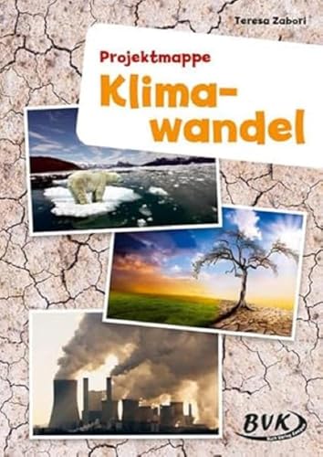 Projektmappe Klimawandel | Umwelterziehung 4. - 6. Klasse von Buch Verlag Kempen