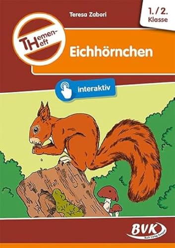 Themenheft Eichhörnchen 1./2. Klasse (Sachunterricht differenziert)