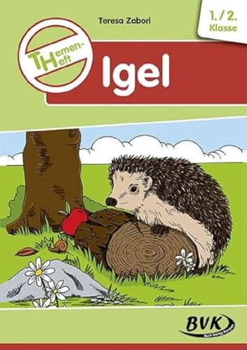 Themenheft Igel 1./2. Klasse (Themenhefte) (Sachunterricht differenziert) von Buch Verlag Kempen