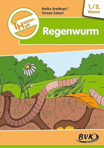 Themenheft Regenwurm 1./2. (Themenhefte) (BVK-Themenhefte: Differenzierter Sachunterricht) von Buch Verlag Kempen