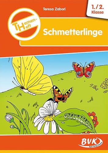 Themenheft Schmetterlinge: 1./2. Klasse (Themenhefte) (Sachunterricht differenziert) von Buch Verlag Kempen