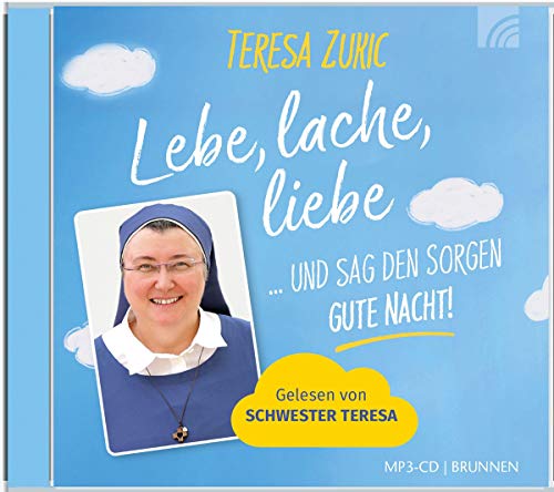 Lebe, lache, liebe ... und sag den Sorgen GUTE NACHT!