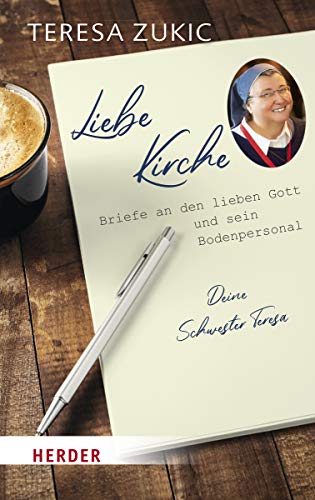 Liebe Kirche...: Briefe an den lieben Gott und sein Bodenpersonal