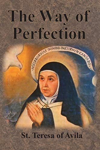 The Way of Perfection The Way of Perfection