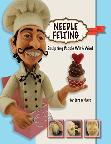Needle Felting: Sculpting People With Wool von Createspace Independent Publishing Platform