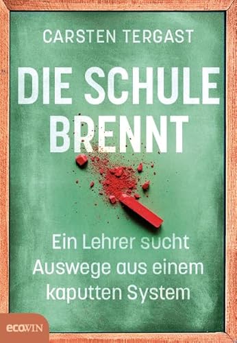 Die Schule brennt: Ein Lehrer erlebt, wie die Bildung an die Wand gefahren wird Die Schule brennt: Ein Lehrer erlebt, wie die Bildung an die Wand gefahren wird von ecoWing