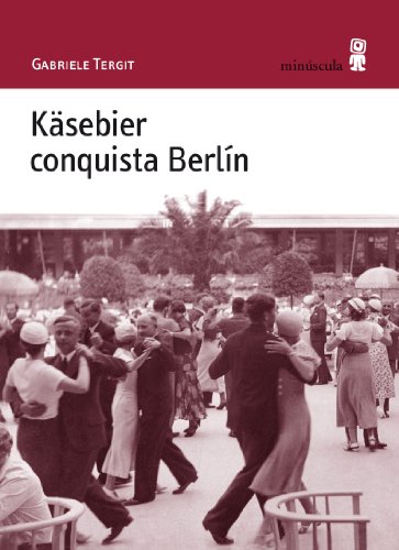 Käsebier conquista Berlín (Alexanderplatz, Band 19) von MINÚSCULA