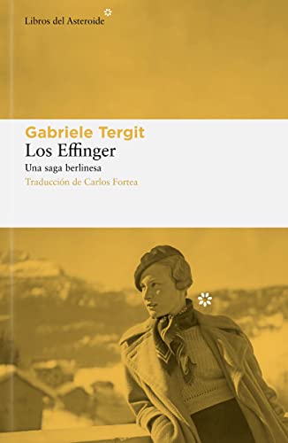 Los Effinger: Una saga berlinesa (Libros del Asteroide, Band 277) von LIBROS DEL ASTEROIDE S.L
