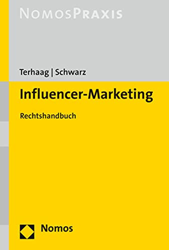 Influencer-Marketing: Rechtshandbuch von Nomos Verlagsges.MBH + Co