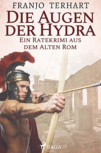 Die Augen der Hydra - Ein Ratekrimi aus dem alten Rom von SAGA Books ¿ Egmont