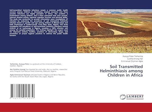 Soil Transmitted Helminthiasis among Children in Africa: DE Soil Transmitted Helminthiasis among Children in Africa: DE von LAP LAMBERT Academic Publishing