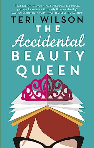 The Accidental Beauty Queen: the perfect summer romcom von Little, Brown Book Group