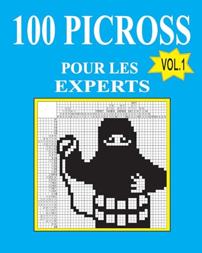 100 picross pour les experts (French Edition) von CreateSpace Independent Publishing Platform