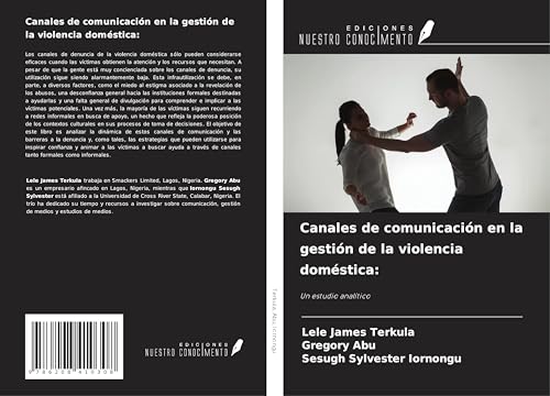 Canales de comunicación en la gestión de la violencia doméstica:: Un estudio analítico von Ediciones Nuestro Conocimiento