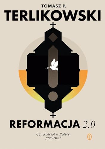 Reformacja 2.0. Czy Kościół w Polsce przetrwa? von Literackie