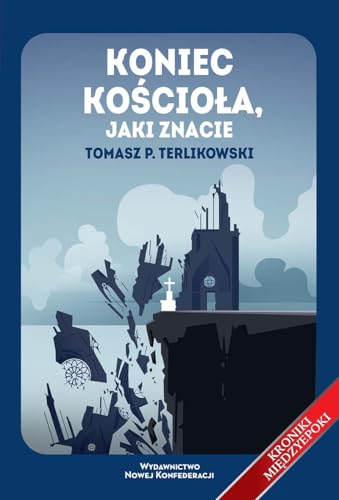 Koniec Kościoła jaki znacie