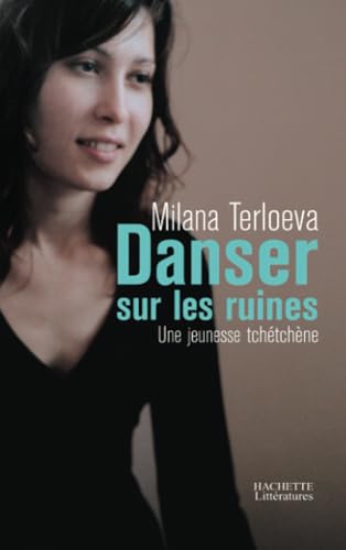 Danser sur les ruines : Une jeunesse tchétchène von HACHETTE LITT.