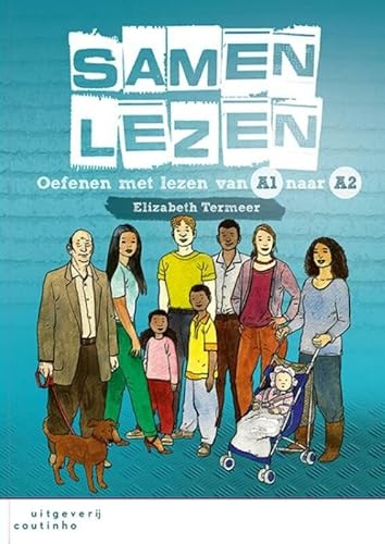 Samen lezen: oefenen met lezen van A1 naar A2 Samen lezen: oefenen met lezen van A1 naar A2 von Coutinho