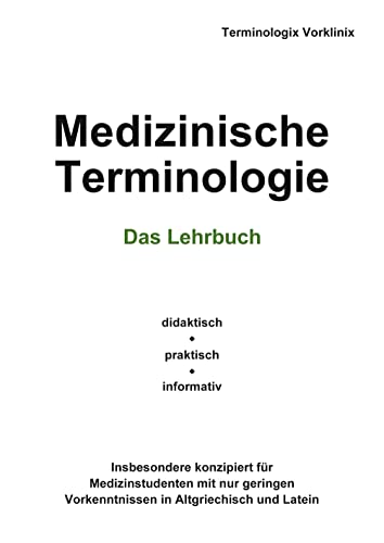Medizinische Terminologie: Das Lehrbuch von Books on Demand GmbH
