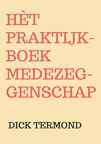 Hèt praktijkboek medezeggenschap von Mijnbestseller.nl