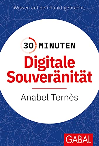 30 Minuten Digitale Souveränität von GABAL Verlag GmbH