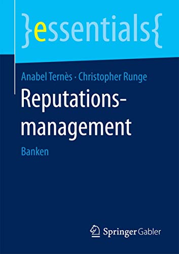 Reputationsmanagement: Banken (essentials) von Springer