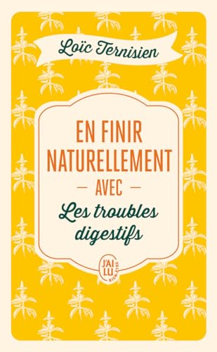 En finir naturellement avec les troubles digestifs: 2 von J'AI LU