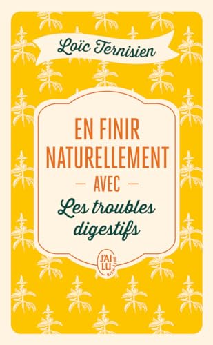 En finir naturellement avec les troubles digestifs: 2 von J'AI LU