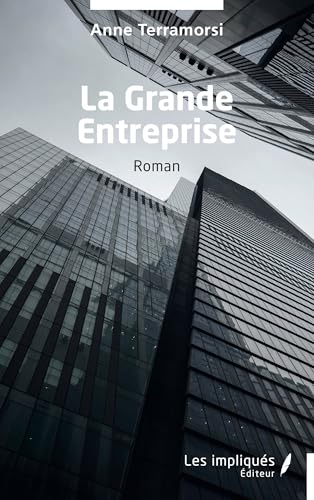 La Grande Entreprise von Les Impliqués