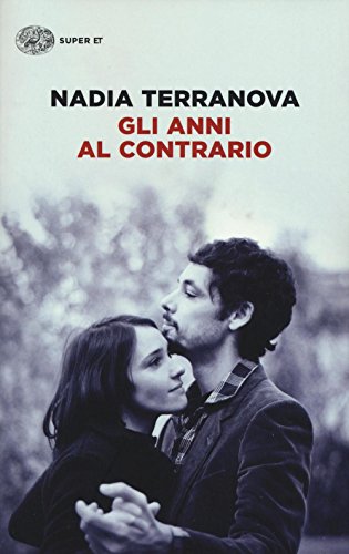 Gli anni al contrario (Super ET)