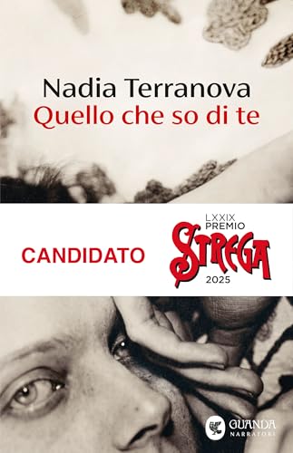 Quello che so di te (Narratori della Fenice) von Guanda