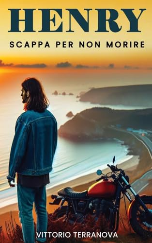 Henry - Scappa Per Non Morire von Amazon Elite Publishers