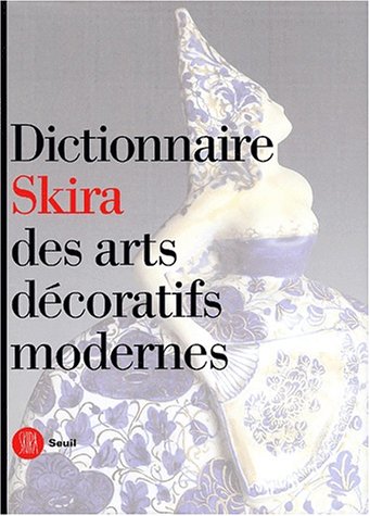 Dictionnaire arts decoratifs modernes. Ediz. illustrata (Design e arti applicate) von Skira