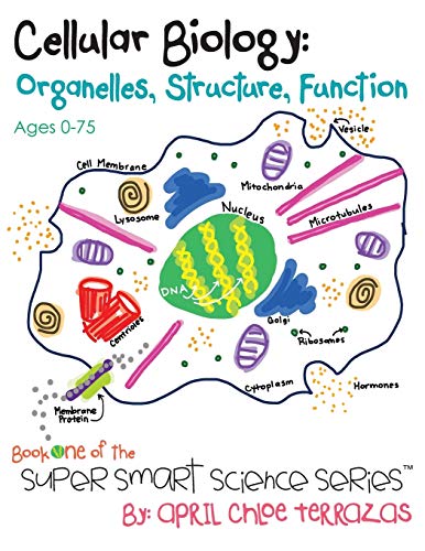 Cellular Biology: Organelles, Structure, Function (Super Smart Science, Band 1) von Crazy Brainz