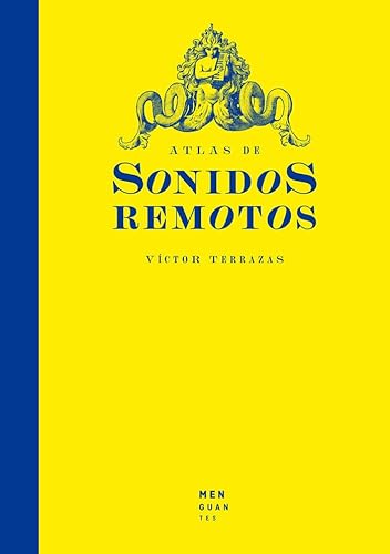 Atlas de Sonidos Remotos (Atlas inesperados) von Ediciones Menguantes