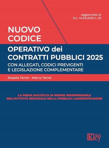 Nuovo codice operativo dei contratti pubblici 2025. Codici previgenti e legislazione complementare Nuovo codice operativo dei contratti pubblici 2025. Codici previgenti e legislazione complementare von Key Editore