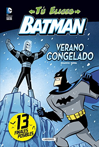Batman. Verano congelado (Tú eliges, Band 4) von Lectorum Publications Inc