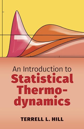 An Introduction to Statistical Thermodynamics (Dover Books on Physics)