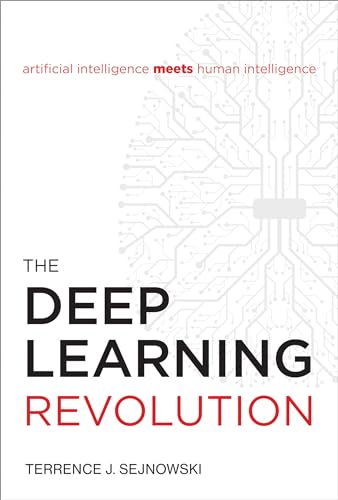 The Deep Learning Revolution (Mit Press)