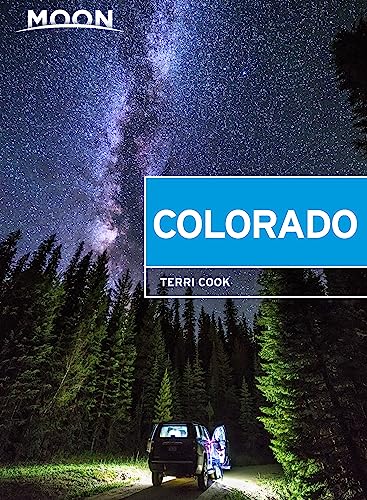 Moon Colorado: Scenic Drives, National Parks, Best Hikes (Travel Guide) von Moon Travel