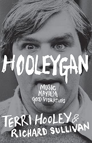 Hooleygan: Music, Mayhem, Good Vibrations