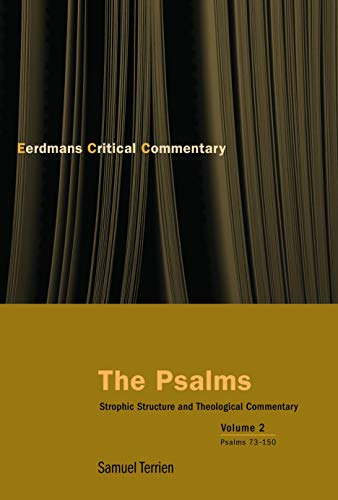 The Psalms: Strophic Structure and Theological Commentary Volume Two (Critical Eerdmans Commentary, Band 2) von Wm. B. Eerdmans