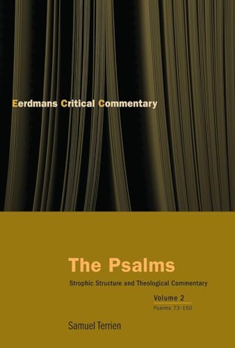 The Psalms: Strophic Structure and Theological Commentary Volume Two (Critical Eerdmans Commentary, Band 2)
