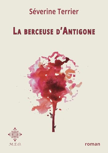 La berceuse d'Antigone von Editions Mode Est-Ouest (MEO)