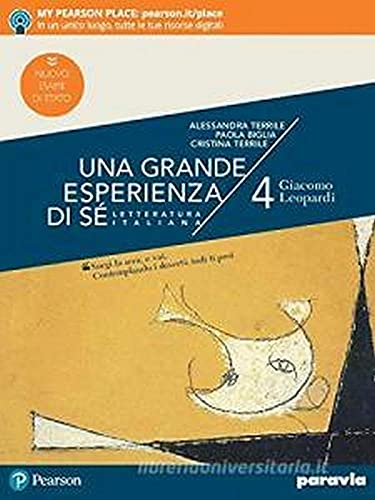 Una grande esperienza di sé. Ediz. nuovo esame di Stato. Per le Scuole superiori. Con e-book. Con espansione online. Giacomo Leopardi (Vol. 4) von Paravia