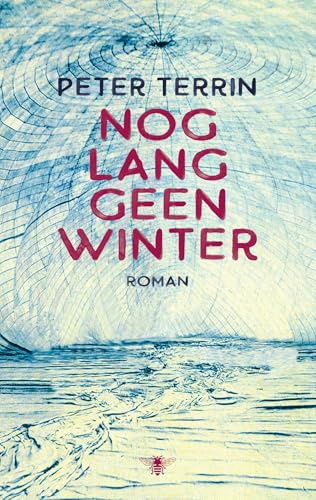 Nog lang geen winter von De Bezige Bij