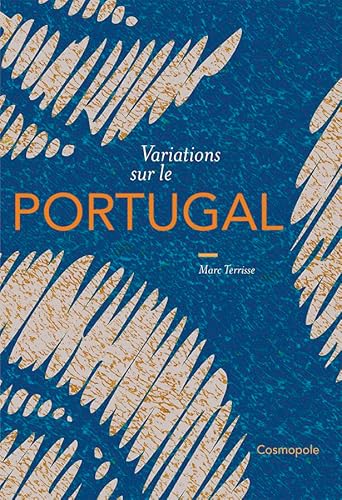 Variations sur le Portugal Variations sur le Portugal von COSMOPOLE