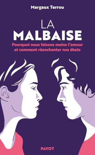La Malbaise: Sauver le désir des femmes dans le couple hétérosexuel von PAYOT
