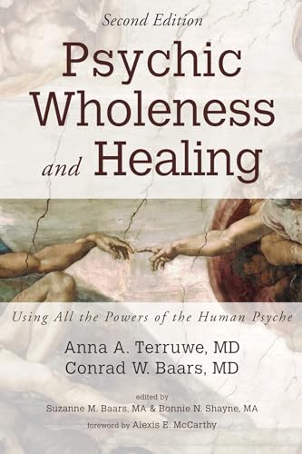 Psychic Wholeness and Healing, Second Edition: Using All the Powers of the Human Psyche von Wipf & Stock Publishers