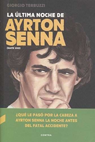La última noche de Ayrton Senna